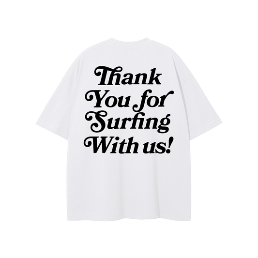 Thank You for Surfing With Us! Tee